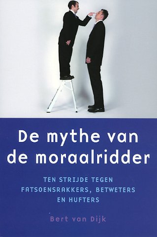 De mythe van de moraalridder