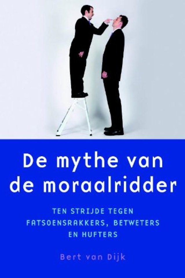 De mythe van de moraalridder