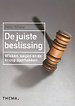 De juiste beslissing