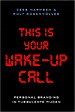 This is your wake-up call (1e druk 2008) This is your wake-up call (1e druk 2008)