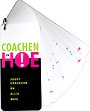 Coachen, en hoe! Coachen, en hoe!