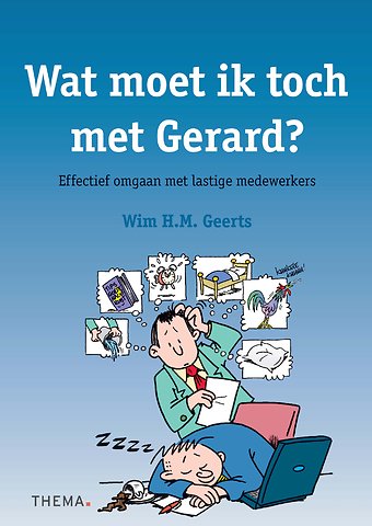 Wat moet ik toch met Gerard?