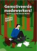 Gemotiveerde medewerkers!