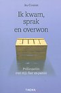 Ik kwam, sprak en overwon Ik kwam, sprak en overwon