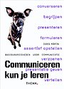 Communiceren kun je leren Communiceren kun je leren