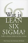 Wat is Lean Six Sigma? Wat is Lean Six Sigma?
