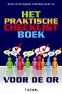 Het praktische checklistboek voor de OR Het praktische checklistboek voor de OR