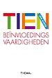 Tien beïnvloedingsvaardigheden - herziene editie Tien beïnvloedingsvaardigheden - herziene editie
