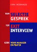 Van selectie gesprek tot exit interview Van selectie gesprek tot exit interview