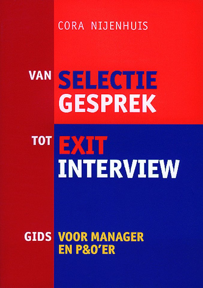 Van selectie gesprek tot exit interview Van selectie gesprek tot exit interview