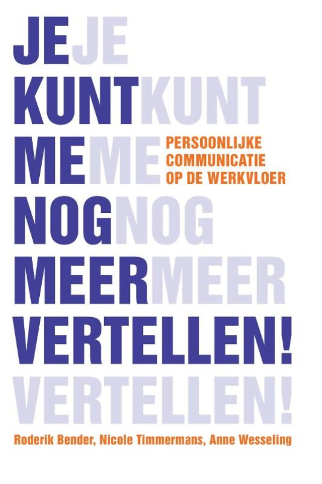 Je kunt me nog meer vertellen! Je kunt me nog meer vertellen!