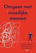 Omgaan met moeilijke mensen Omgaan met moeilijke mensen