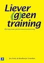 Liever (g)een training Liever (g)een training