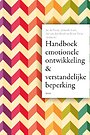 Handboek emotionele ontwikkeling en verstandelijke beperking Handboek emotionele ontwikkeling en verstandelijke beperking