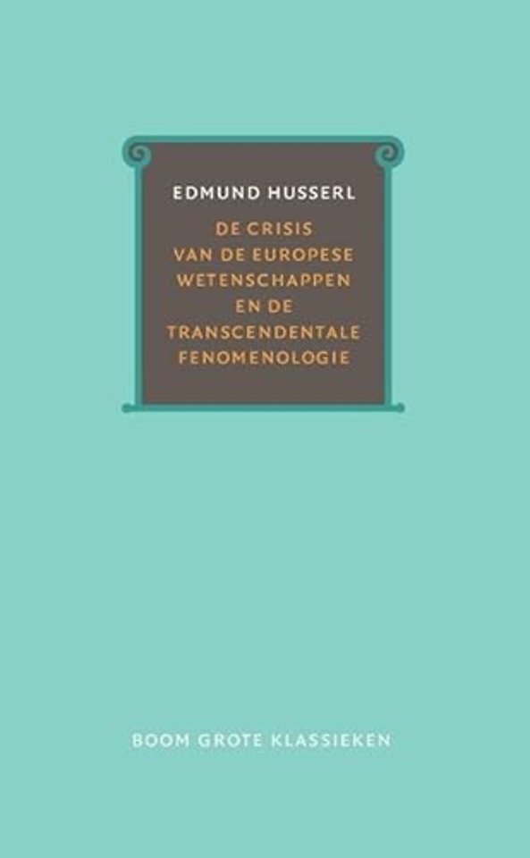 De crisis van de Europese wetenschappen en de transcendentale fenomenologie