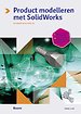 Productmodelleren met SolidWorks Productmodelleren met SolidWorks