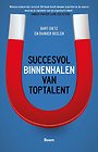 Succesvol binnenhalen van toptalent