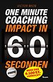 One Minute Coaching One Minute Coaching