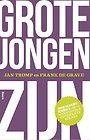 Grote jongen zijn Grote jongen zijn
