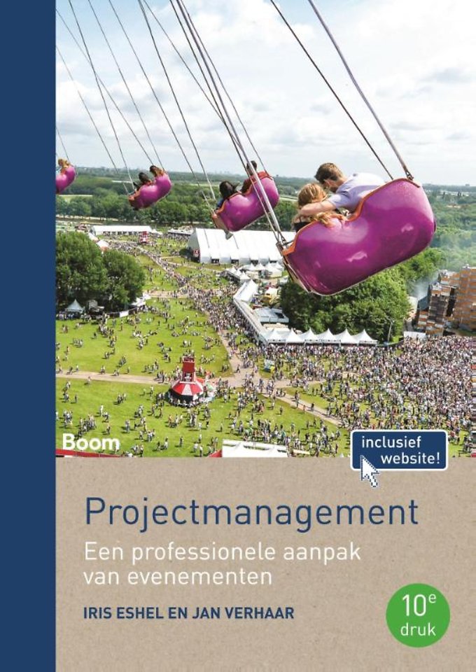 Projectmanagement - Een professionele aanpak van evenementen Projectmanagement - Een professionele aanpak van evenementen