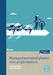 Managementvaardigheden voor projectleiders Managementvaardigheden voor projectleiders