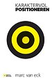 Karaktervol positioneren Karaktervol positioneren