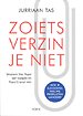 Zoiets verzin je niet