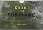 Kaart van Suriname Facsimile editie Kaart van Suriname Facsimile editie