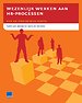 Wezenlijk werken aan HR-processen Wezenlijk werken aan HR-processen