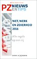 Wet, werk en zekerheid 2016 Wet, werk en zekerheid 2016