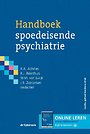 Handboek spoedeisende psychiatrie Handboek spoedeisende psychiatrie