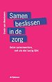 Samen beslissen in de zorg