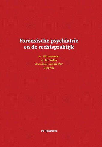Forensische psychiatrie en de rechtspraktijk