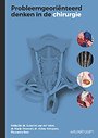 Probleemgeoriënteerd denken in de chirurgie Probleemgeoriënteerd denken in de chirurgie