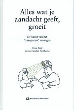 Alles wat je aandacht geeft, groeit