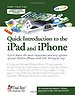 Quick Introduction to the Ipad & Iphone Quick Introduction to the Ipad & Iphone