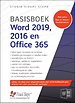 Basisboek Word 2019 2016 en Office 365 Basisboek Word 2019 2016 en Office 365