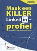 Maak een KILLER LinkedIn-profiel