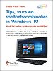 Tips, trucs en sneltoetscombinaties in Windows 10