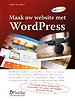 Maak uw website met WordPress Maak uw website met WordPress