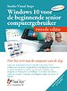 Windows 10 voor de beginnende senior computergebruiker Windows 10 voor de beginnende senior computergebruiker