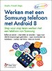 Werken met een Samsung telefoon met Android 8 Werken met een Samsung telefoon met Android 8