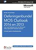 Oefeningenbundel MOS Outlook 2016 en 2013 Oefeningenbundel MOS Outlook 2016 en 2013