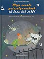 Mijn eerste griezelgroeiboek Mijn eerste griezelgroeiboek