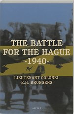 The battle for The Hague - 1940 The battle for The Hague - 1940