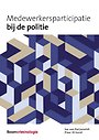 Medewerkersparticipatie bij de politie Medewerkersparticipatie bij de politie