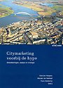 Citymarketing voorbij de hype Citymarketing voorbij de hype