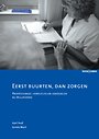 Eerst buurten, dan zorgen Eerst buurten, dan zorgen