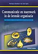 Communicatie en teamwork in de lerende organisatie Communicatie en teamwork in de lerende organisatie