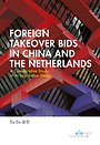 Foreign Takeover Bids in China and the Netherlands
